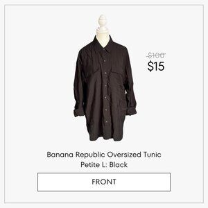 Banana Republic Oversized Tunic Petite L: Black